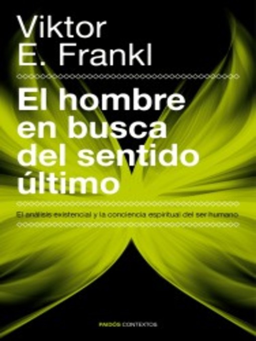 Title details for El hombre en busca del sentido último by Viktor E. Frankl - Available